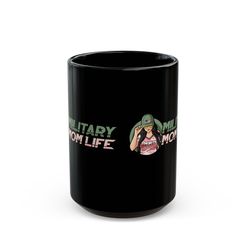 Military Mom Life Black Mug — 11oz/15oz Coffee Cup