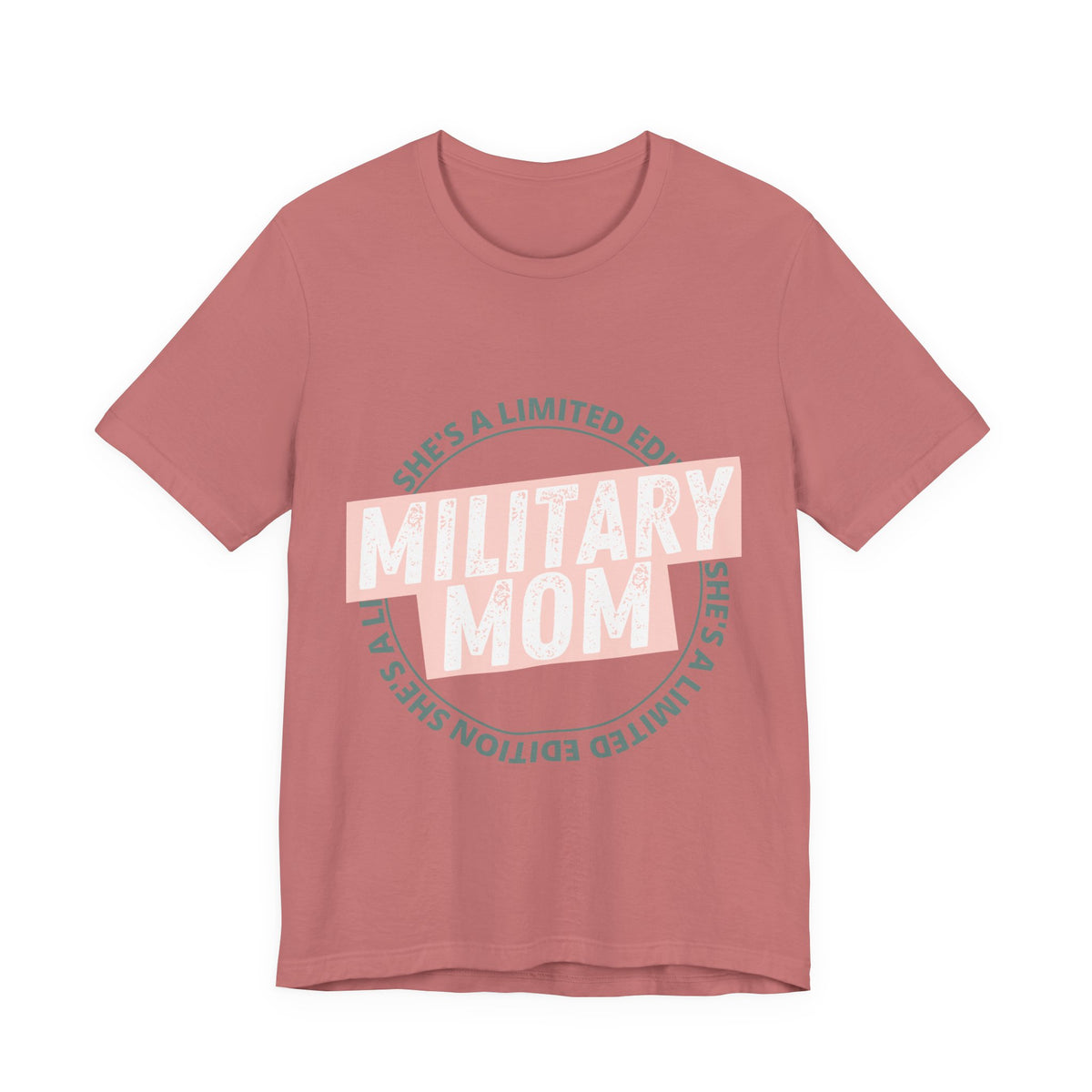Military Mom T‑Shirt – "She's a Limited Edition" Graphic Tee for Proud Military Mothers