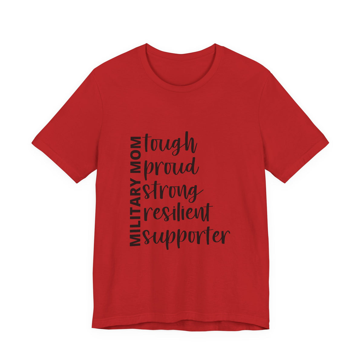 Military Mom Tee — "Tough Proud Strong Resilient Supporter"