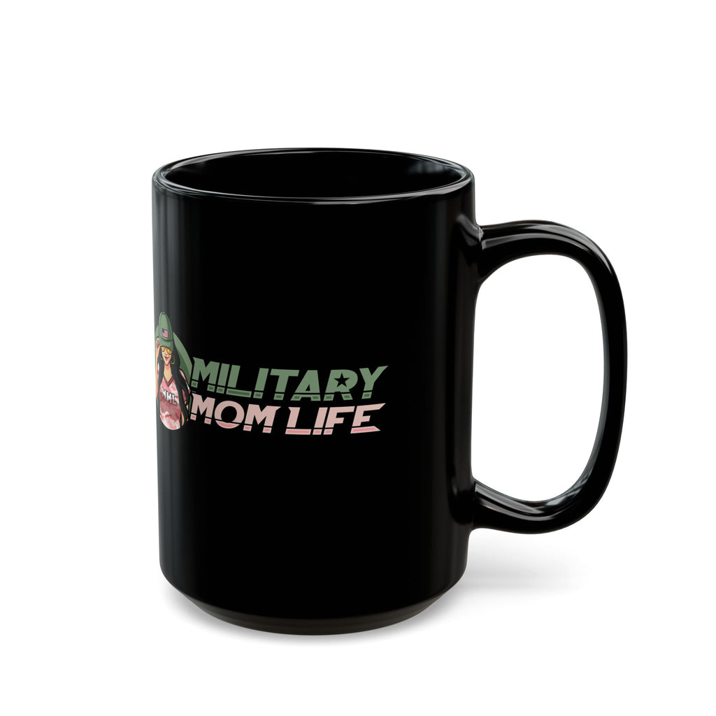 Military Mom Life Black Mug — 11oz/15oz Coffee Cup
