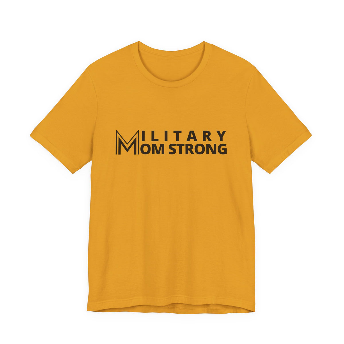Military Mom Strong T-Shirt — Patriotic Support Tee for Military Moms